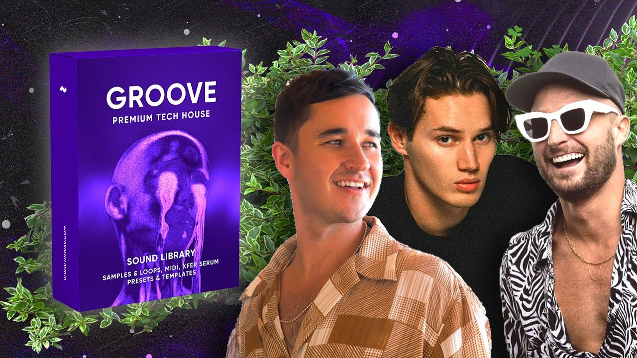 GROOVE - Premium Tech House Sample Pack | Samples, Vocals, MIDI, Serum Presets, Templates FLP & ALS