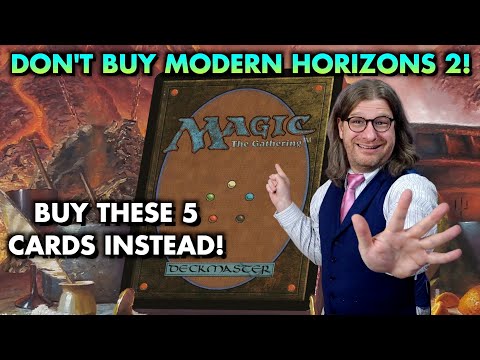 Don't Buy Modern Horizons 2! Just Buy These 5 Cards For Commander Instead! | Magic The Gathering