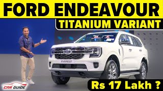 Ford Endeavour Titanium Variant Walkaround | 2024 Ford Endeavour Launch in India ? Ford Everest 2024