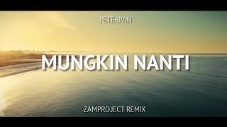 Download lagu DJ Slow Remix Mungkin Nanti ( Peterpan ) - Bikin Adem Cocok Buat aktivitas mp3