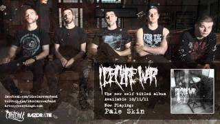I DECLARE WAR - PALE SKIN (Track Video)