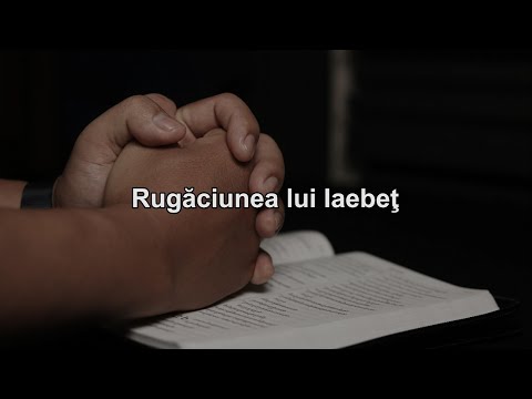 Rugăciunea lui Iaebeț | Biruitori | 37