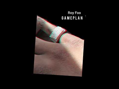 Roy Foo - Game Plan (Official Audio in 2020)
