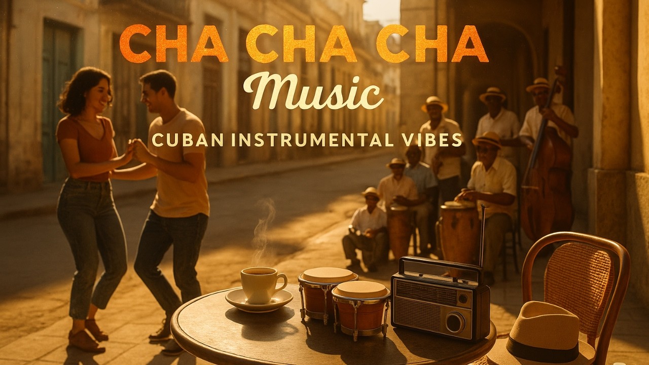 Cha Cha Cha Music: Cuban Rhythms and Modern Instrumental Sounds for Dancing and Listening
