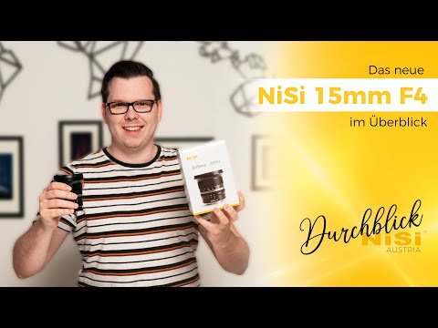 NiSi Austria - das neue NiSi 15mm F4 Objektiv im Überblick - Vorstellung