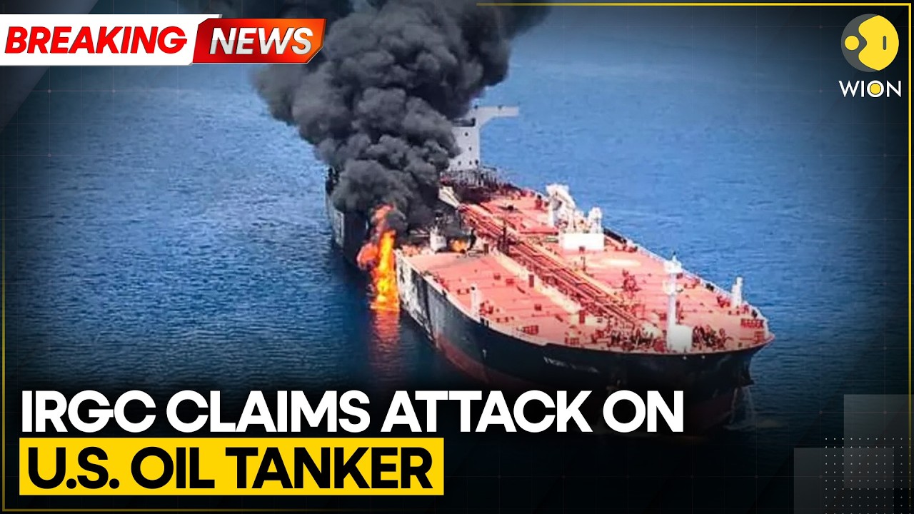 US-Iran War: IRGC Claims Attack on U.S. Oil Tanker in Northern Persian Gulf | WION BREAKING