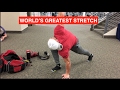 How to Perform the World's Greatest Stretch