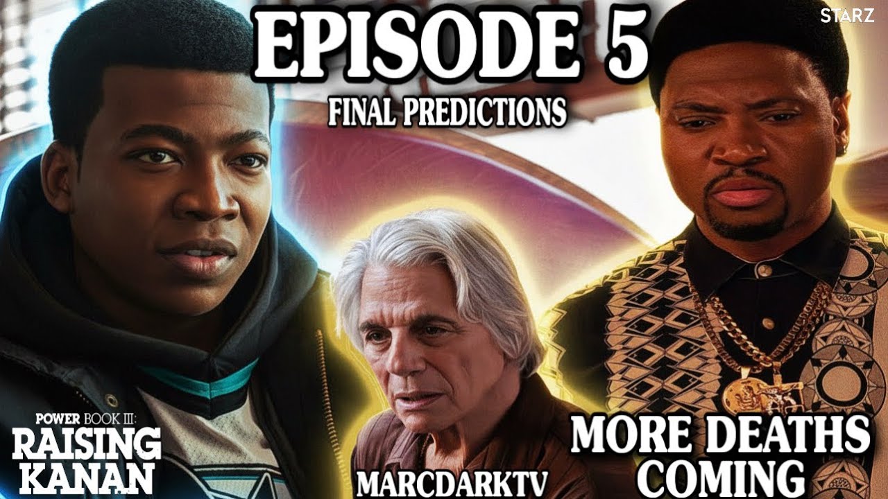 POWER BOOK III: RAISING KANAN SEASON 5 EPISODE 5 FINAL PREDICTIONS!!!