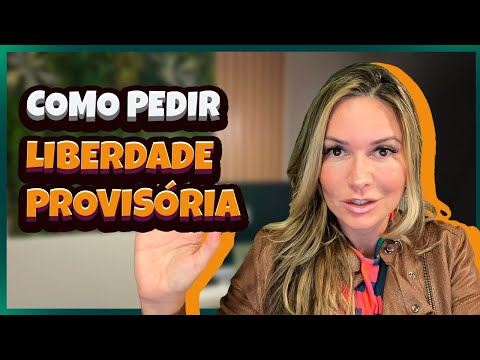 Como pedir Liberdade Provisória