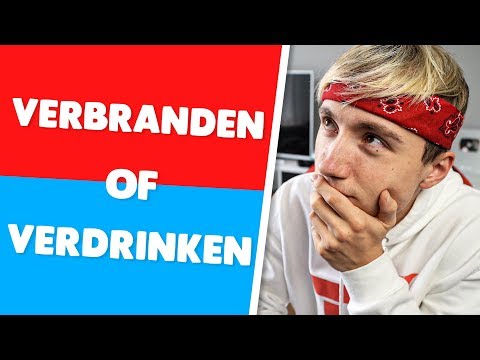 Zou je willen verbranden of verdrinken?