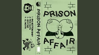 Prison Affair Big Bottom Baby song