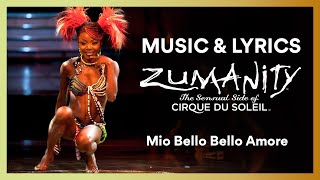 Music &amp; Lyrics | ZUMANITY | &quot;Mio Bello Bello Amore&quot; | Cirque du Soleil