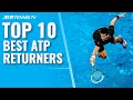 TOP 10 Best ATP Returners!