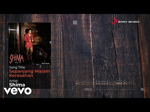 Shima - Sepanjang Malam Keresahan