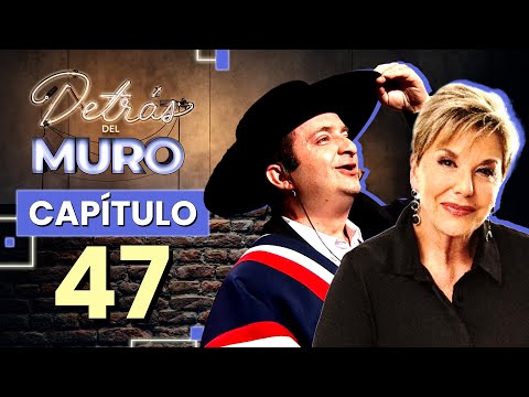 🔴 DETRÁS DEL MURO 🔥CAPÍTULO 47 📺 CON KIKE MORANDÉ Y PAULINA NIN