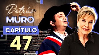 🔴 DETRÁS DEL MURO 🔥CAPÍTULO 47 📺 CON KIKE MORANDÉ Y PAULINA NIN