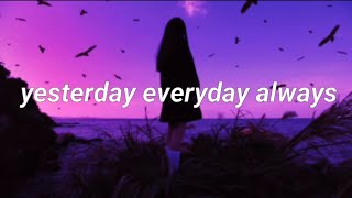 Download lagu Tatiana Manaois - Yesterday Everyday Always [LYRICS] mp3