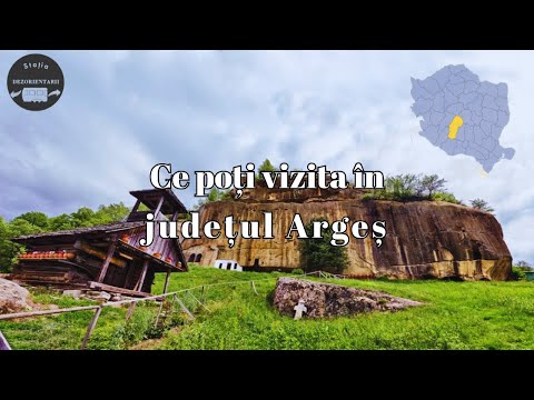 Ce poti vizita in judetul Arges? Vizitam Romania Impreuna