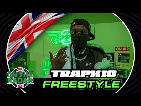 The Trapx10 "On The Radar" Freestyle (UK EDITION 🇬🇧)