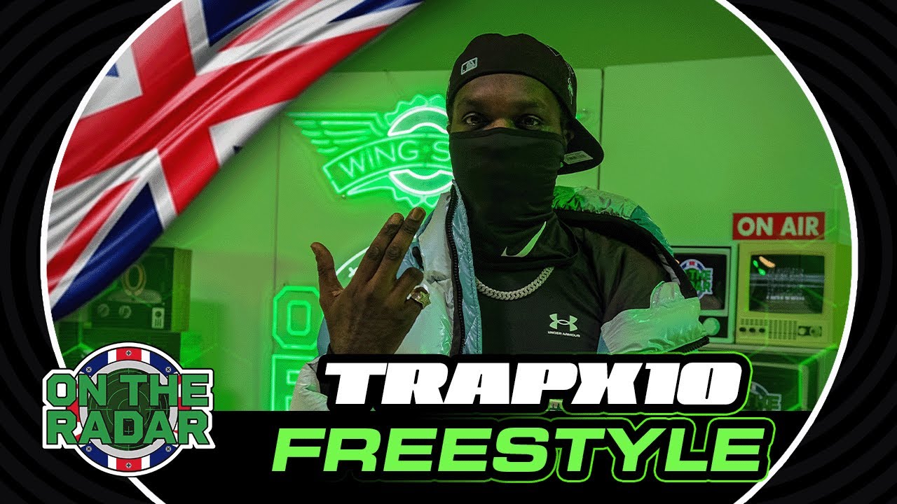 The Trapx10 "On The Radar" Freestyle (UK EDITION 🇬🇧)