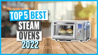 TOP 5: Best Steam Ovens in 2022 (on Amazon)