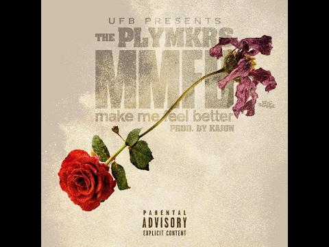 PLYMKRS - MMFB (Make Me Feel Better) *LYRIC VIDEO