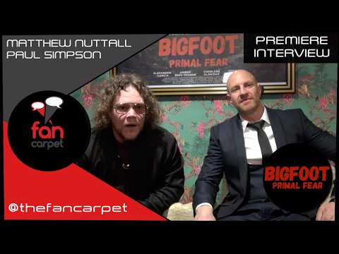 Bigfoot Primal Fear Premiere: Matthew Nuttall on working with Craig David Dowsett