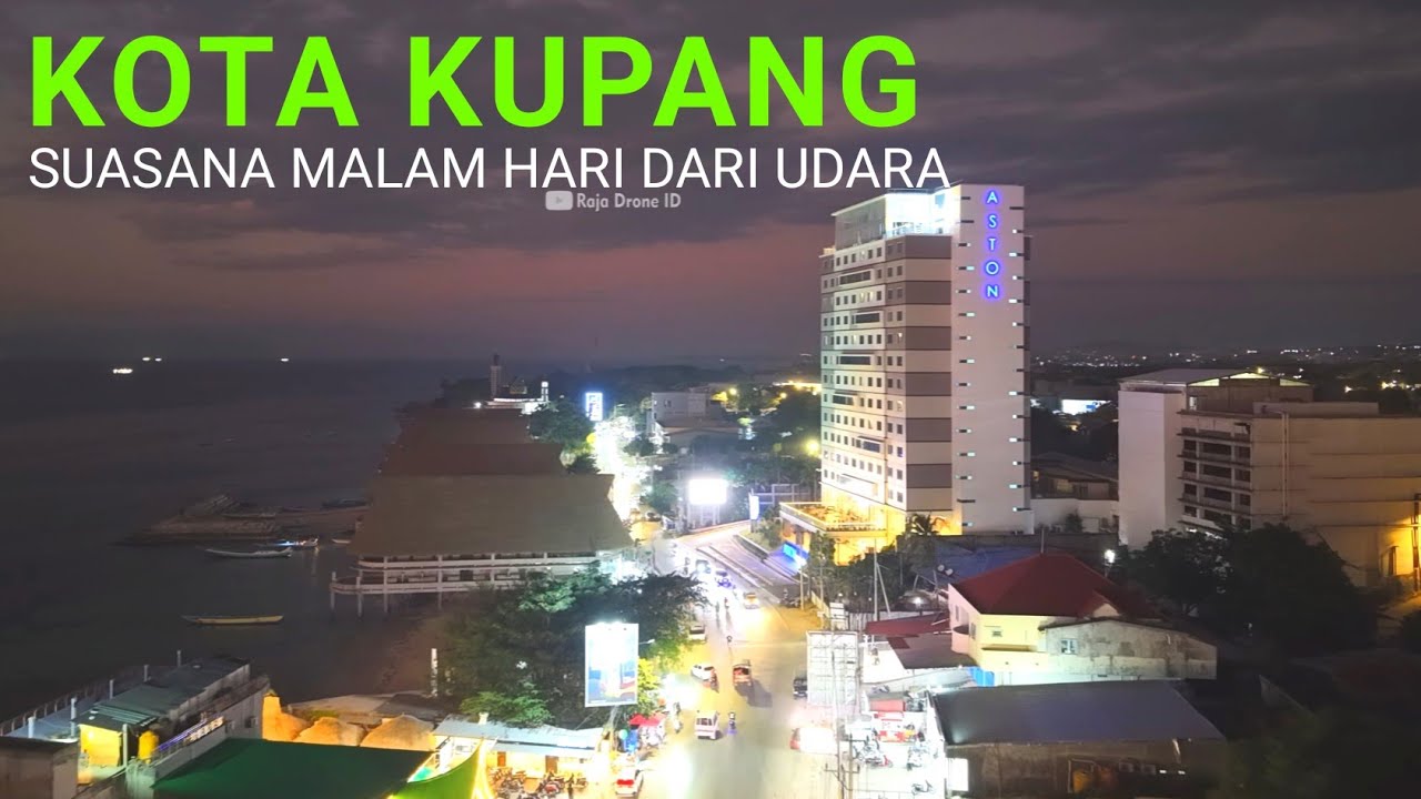 Keliling Kota Kupang Malam Hari dari Udara dengan Drone 2026