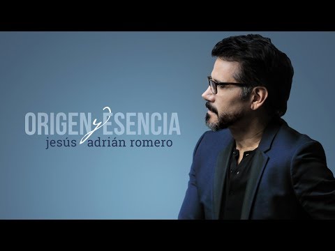 Jesús Adrián Romero - Origen y Esencia (Album Completo)