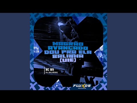 Magrão Avançado Dou pra Ela Balinha (Uiê)