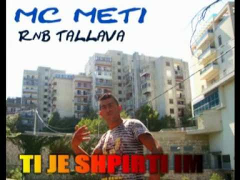 MC METI-TI JE SHPIRTI IM.tallava rnb