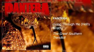 Pantera - Living Through Me (Hell&#39;s Wrath)