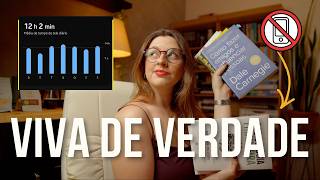 Como sair do celular e começar a VIVER de verdade