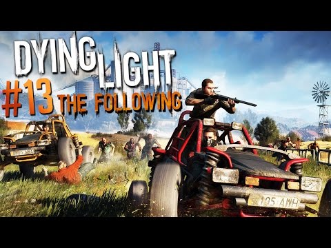 #13 Zagrajmy w Dying Light: The Following - KONIEC GRY - 60 FPS
