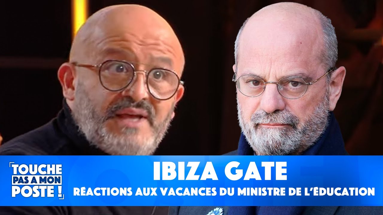 "Ibiza Gate" : Jean-Michel Blanquer au cœur des polémiques !