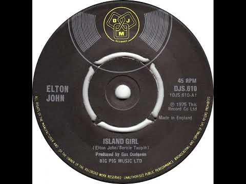 UK New Entry 1975 (241) Elton John - Island Girl