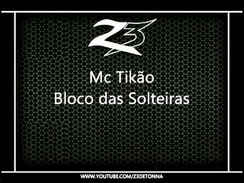 Mc Tikão - Bloco das Solteiras { Dj Caverinhaa 22 e Isaac 22 }