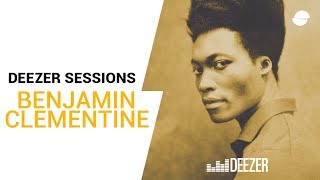 Benjamin Clementine | Deezer Session