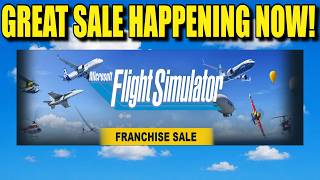 Microsoft Flight Simulator: HUGE Franchise Sale Happening! | With A FREEBIE!