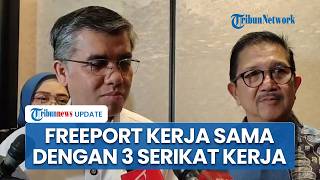 Freeport Indonesia Bersama Menaker Resmi Teken Kerja Sama dengan 3 Serikat Kerja