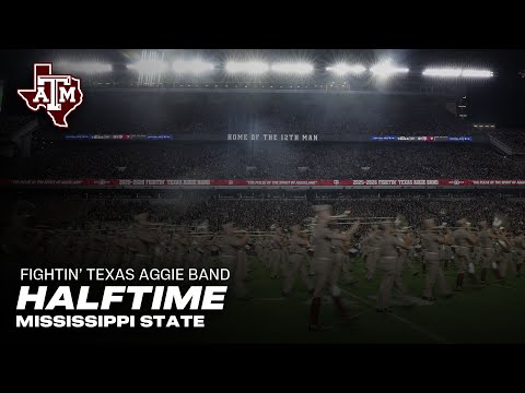 Fightin' Texas Aggie Band Halftime: Mississippi State