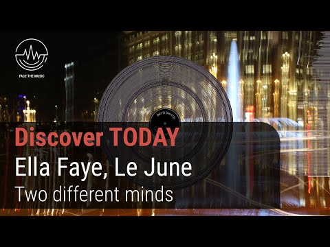 Pop Song Discovery: Two Different Minds by Ella Faye feat. Le June
