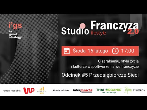 , title : 'Franczyza 2.0 lifestyle & przedsiębiorczość — Odcinek 5. Przedsiębiorcze sieci'