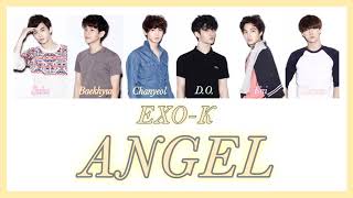 《 日本語訳：カナルビ 》 ANGEL ( 너의 세상으로 ) / EXO-K