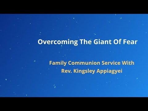Overcoming The Giants Of Fear (pt1) | Pastor Kingsley Appiagyei | (2nd Service)