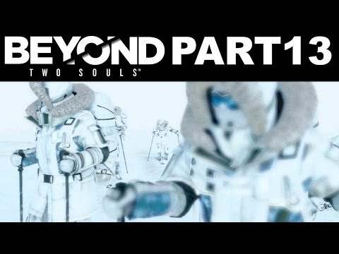 Beyond: Two Souls Part 13 of 15 Walkthrough No Commentary