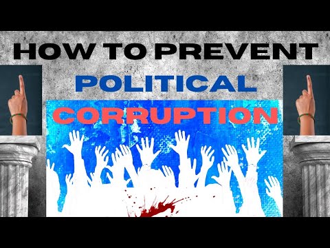 How To Prevent Political Corruption || #political #corruption