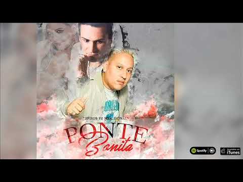 Heros. Ponte Bonita. Ft Mak Donal
