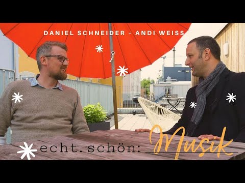 echt.schön:Musik – Andi Weiss