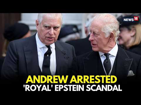 Breaking: King Charles' Brother, Prince Andrew, Arrested By UK Police In Epstein Files Case | LIVE